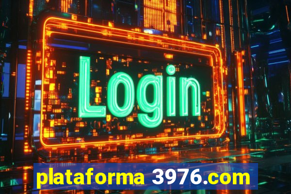 plataforma 3976.com